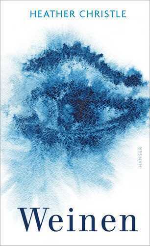 Weinen — Heather Christle