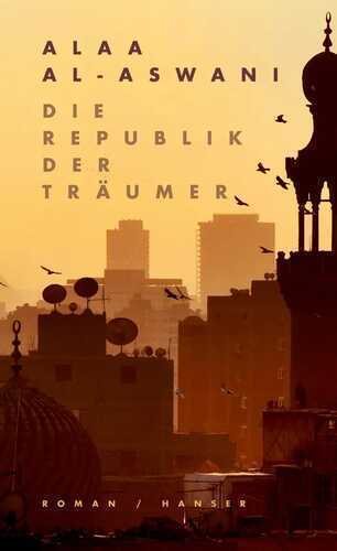 Die Republik der Träumer — Alaa al-Aswani