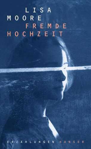 Fremde Hochzeit — Lisa Moore