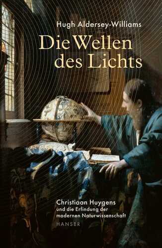Die Wellen des Lichts — Hugh Aldersey-Williams