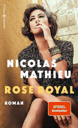 Rose Royal — Nicolas Mathieu