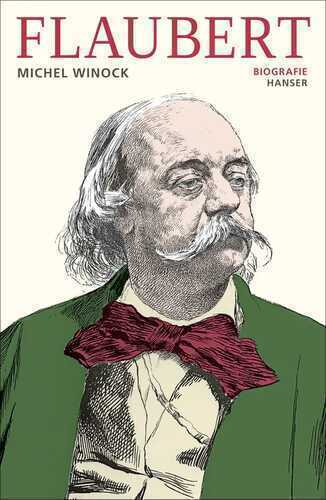 Flaubert — Michel Winock