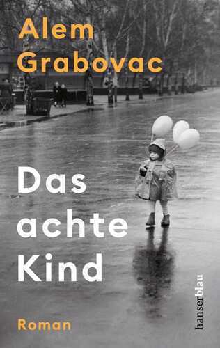 Das achte Kind — Alem Grabovac