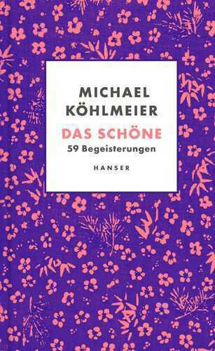 Das Schöne — Michael Köhlmeier