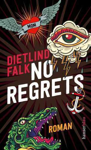 No Regrets — Dietlind Falk