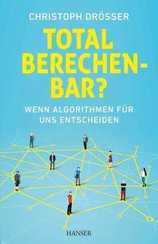 Total berechenbar? — Christoph Drösser