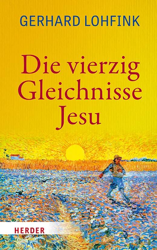 Die vierzig Gleichnisse Jesu: Sonderausgabe
