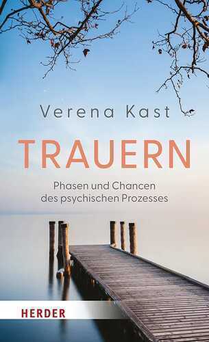 Trauern — Verena Kast