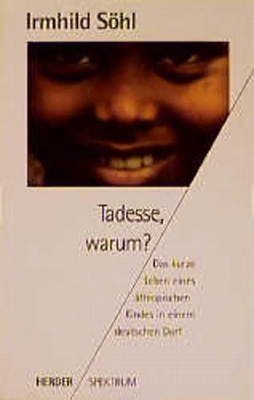 Tadesse, warum?