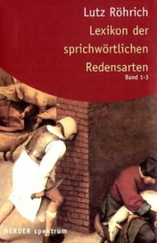 Lexikon der sprichwörtlichen Redensarten, 3 Bde.
