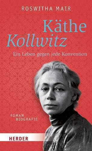 Käthe Kollwitz — Roswitha Mair