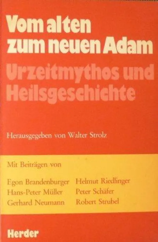 Vom alten zum neuen Adam. Urzeitmythos und Heilsgeschichte