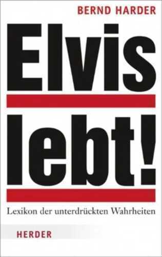 Elvis lebt! — Bernd Harder