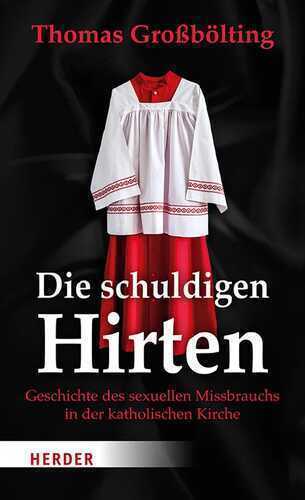 Die schuldigen Hirten — Thomas Großbölting