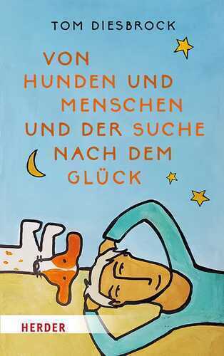 Von Hunden und Menschen und der Suche nach dem Glück