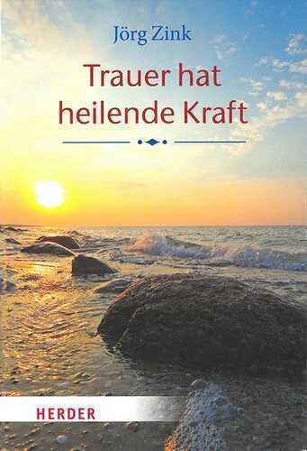 Trauer hat heilende Kraft