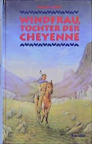 Windfrau, Tochter der Cheyenne