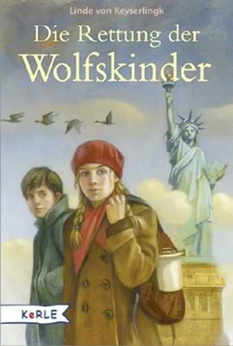 Die Rettung der Wolfskinder — Linde von Keyserlingk