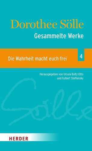 Gesammelte Werke Band 4: Die Wahrheit macht euch frei