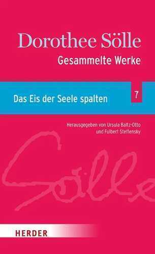 Gesammelte Werke Band 7: Das Eis der Seele spalten