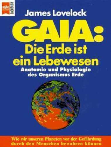 Gaia, Die Erde ist ein Lebewesen