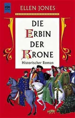 Die Erbin der Krone — Ellen Jones