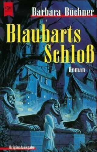 Blaubarts Schloß — Barbara Büchner