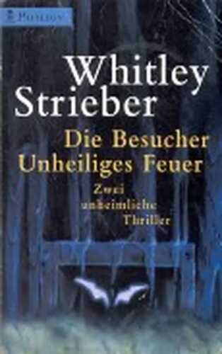 Die Besucher / Unheiliges Feuer