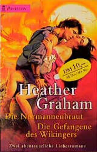 Die Normannenbraut. Die Gefangene des Wikingers. Zwei abenteuerliche Liebesromane