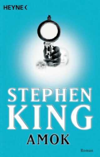 Amok — Stephen King