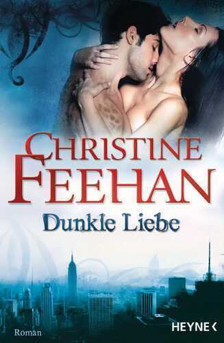 Dunkle Liebe — Christine Feehan