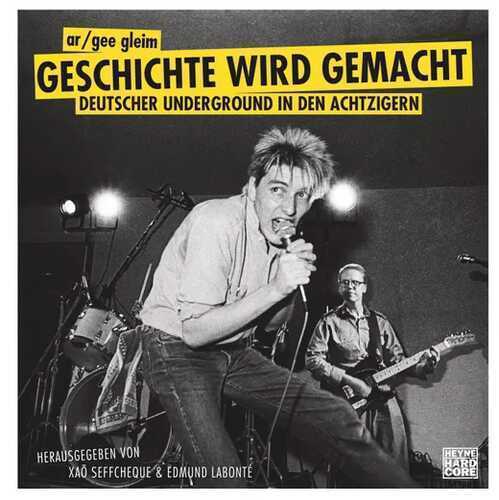 Geschichte wird gemacht: Deutscher Underground in den Achtzigern