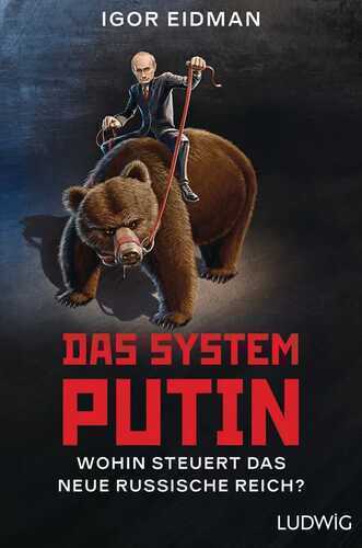 Das System Putin — Igor Eidman