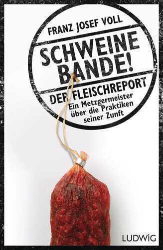 Schweinebande! — Franz Josef Voll