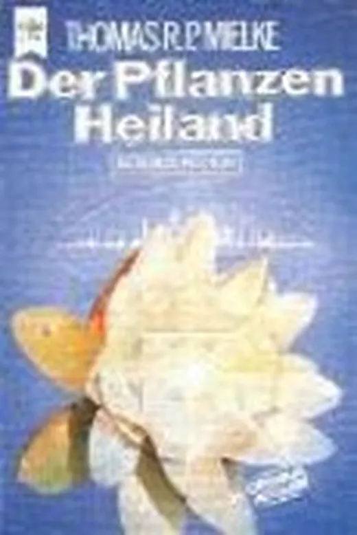 Der Pflanzen Heiland