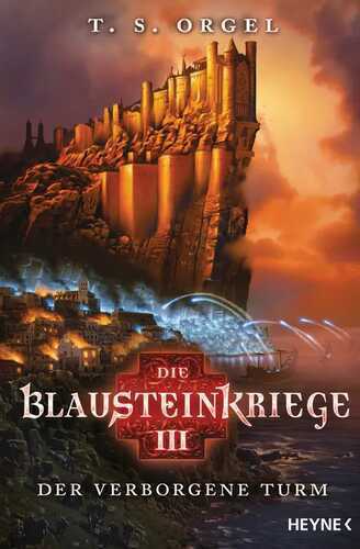 Die Blausteinkriege - Der verborgene Turm