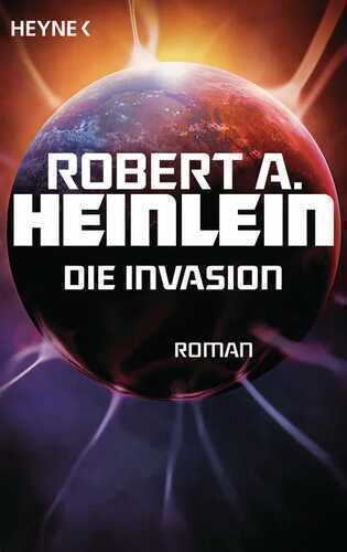 Die Invasion — Robert A. Heinlein