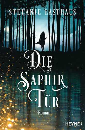 Die Saphirtür — Stefanie Lasthaus