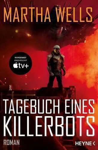 Tagebuch eines Killerbots — Martha Wells