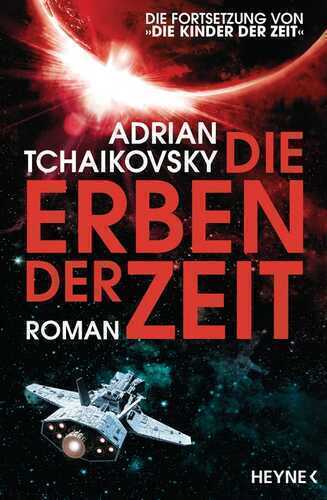 Die Erben der Zeit — Adrian Tchaikovsky