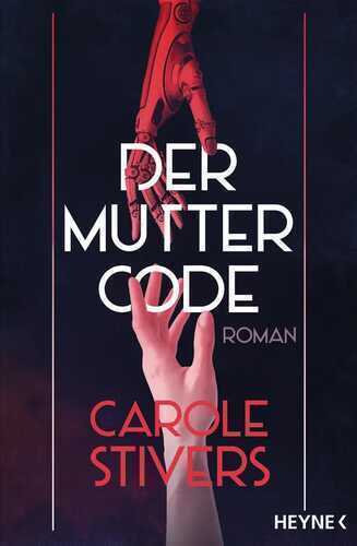 Der Muttercode — Carole Stivers