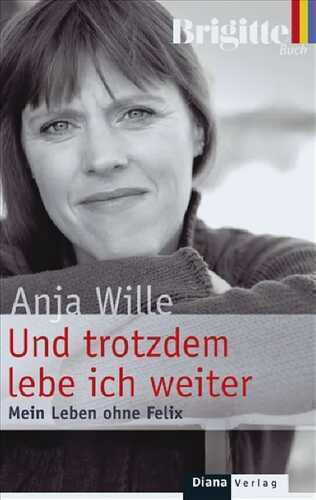 Und trotzdem lebe ich weiter