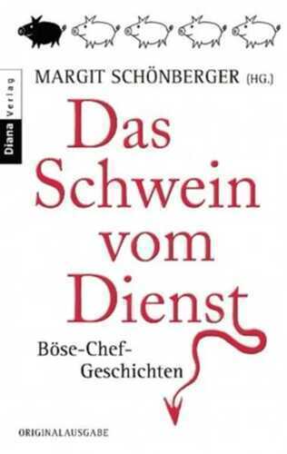 Das Schwein vom Dienst