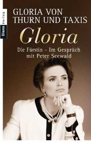 Gloria — Gloria Fürstin von Thurn und Taxis
