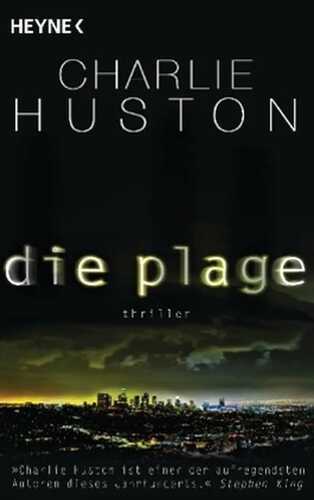 Die Plage — Charlie Huston