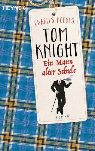 Tom Knight. Ein Mann alter Schule