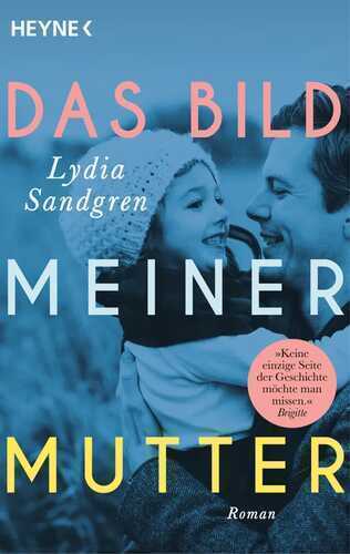 Das Bild meiner Mutter — Lydia Sandgren