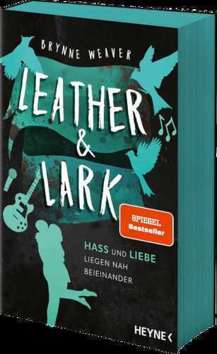 Leather & Lark - Hass und Liebe liegen nah beieinander