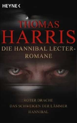 Die Hannibal Lecter Romane — Thomas Harris