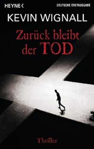 Zurück bleibt der Tod